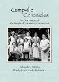 Campville Chronicles, An Oral History of the People of Harwinton, Connecticut