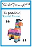 Es Posible! Spanish: The Michel Thomas Method (Michel Thomas Series)
