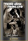  : Swing High, Swing Low (DVD) Drama (1937) 82 Minutes ~ Starring: Carole Lombard, Fred MacMurray, Charles Butterworth, Jean Dixon, Dorothy Lamour, Anthony Quinn ~ Directed By: Mitchell Leisen