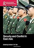 Security and Conflict in East Asia (Routledge International Handbooks)