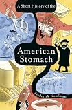 A Short History of the American Stomach