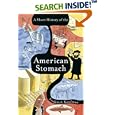 A Short History of the American Stomach by Frederick Kaufman