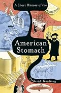 A Short History of the American Stomach