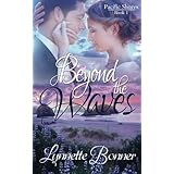 beyond the waves pacific shores volume 1