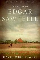 The Story of Edgar Sawtelle: A Novel