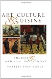 Art Culture and Cuisine (0226062546) by Bober, Phyllis Pray
