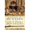 A History of Hunting in the Great Smoky Mountains