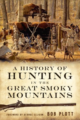 A History of Hunting in the Great Smoky Mountains