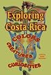 exploring costa rica colors creatures curiosities a film by sandy mortimer