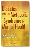 Diabetes and the Metabolic Syndrome in Mental Health