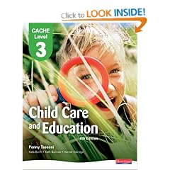 CACHE Level 3 Child Care and Education Student Book (CACHE Child Care and Education 2007)