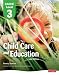 CACHE Level 3 Child Care and Education Student Book (CACHE Child Care and Education 2007)