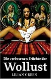 Die verbotenen Fr�chte der Wollust - Lilian Green