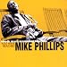 You Have Reached Mike Phillips