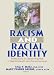 Books : Racism And Racial Identity: Reflections on Urban Practice in Mental Health And Social Services