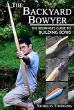 The Backyard Bowyer