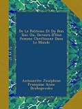 De La Politesse Et Du Bon Ton: Ou, Devoirs D'Une Femme Chrétienne Dans Le Monde (French Edition)