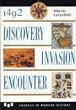 1492 : Discovery, Invasion, Encounter : Sources and Interpretations (Sources in Modern History Series)