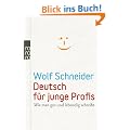 Deutsch f�r junge Profis: Wie man gut und lebendig schreibt