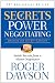 Secrets of Power Negotiating: Inside Secrets from a Master Negotiator, 15th Anniversary Edition