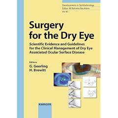 Surgery for the Dry Eye: Scientific Evidence and Guidelines for the Clinical Management of... by Gerd Geerling and Horst Brewitt
