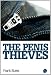 The Penis Thieves