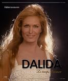 Dalida : Le temps d\'aimer