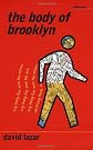 The Body of Brooklyn (Sightline Books)
