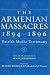 The Armenian Massacres, 1894û1896: British Media Testimony