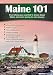 Search : Maine 101: Everything You Wanted to Know About Maine and Were Going to Ask Anyway