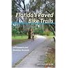 Florida's Paved Bike Trails, Second Edition