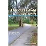 Florida's Paved Bike Trails, Second Edition