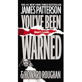 You've Been Warned ~ James Patterson