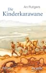Die Kinderkarawane: Roman