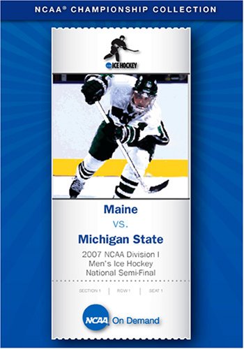 2007 NCAA Division I Men's Ice Hockey National Semi-Final - Maine vs. Michigan State