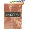 Boomtown Saloons: Archaeology And History In Virginia City (Wilber S. Shepperson Series in Nevada History) by  Kelly J. Dixon
