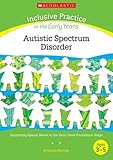 Autistic spectrum disorder : supporting special needs in the early years foundation stage