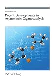 Recent developments in asymmetric organocatalysis