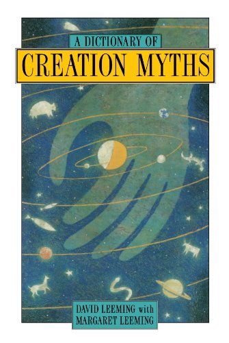 a dictionary of creation myths oxford paperback reference s