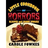 Little Cookbook of Horrors, Recipes and Short Stories