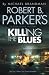 Robert B. Parker's Killing the Blues: A Jesse Stone Novel