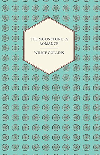 The Moonstone - A Romance