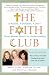 Image of The Faith Club: A Muslim, A Christian, A Jew-- Three Women Search for Understanding
