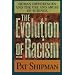 The Evolution of Racism: Human Differences and the Use and Abuse of Science