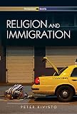 Religion and immigration : migrant faiths in North America and Western Europe