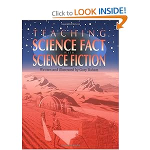 Teaching Science Fact with Science Fiction  - Richard Raham