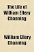 Search : The Life of William Ellery Channing