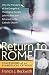 Return to Rome: Confessions of an Evangelical Catholic
