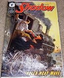 The Shadow: Hell's Heat Wave Book #3 of 3.