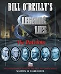 Bill O'Reilly's Legends and Lies: The...